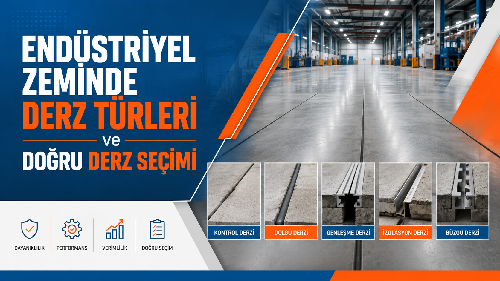 Endüstriyel Zeminde Derz Türleri ve Doğru Derz Seçimi